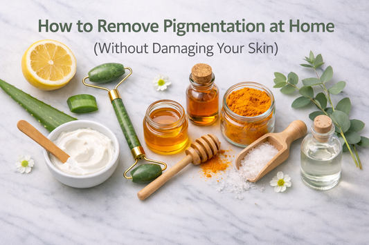 How to Remove Pigmentation at Home (Without Damaging Your Skin)