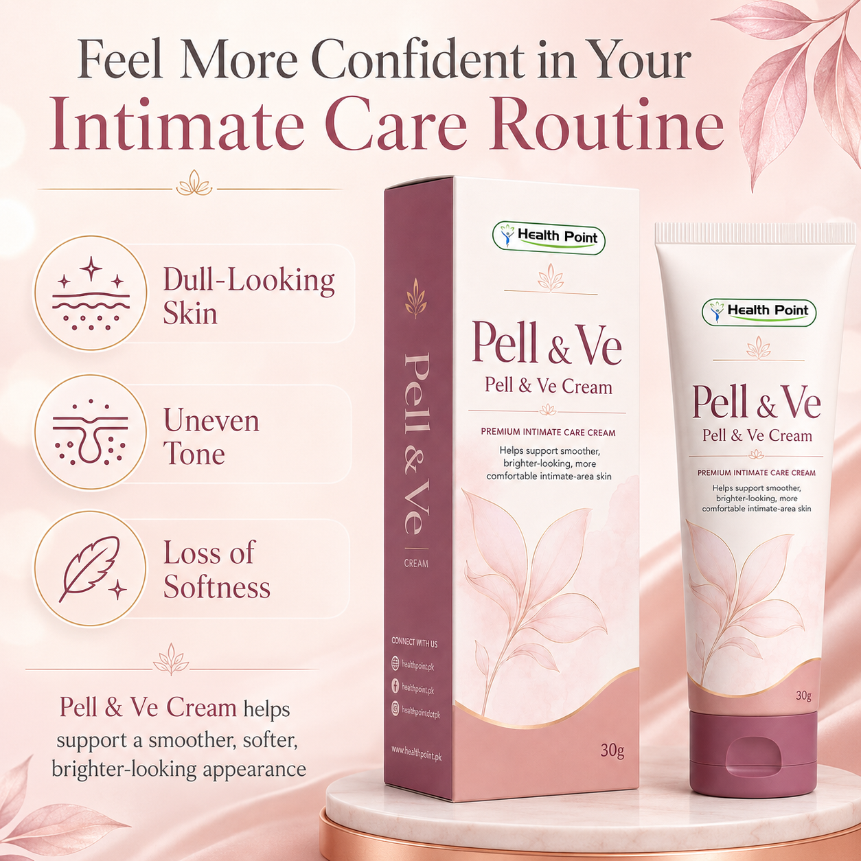 Pell and Ve Cream by Health Point Pakistan for dull-looking skin uneven tone and loss of softness in intimate skincare routine